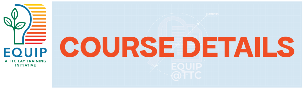 EQUIP Course Details - Trinity Theological College